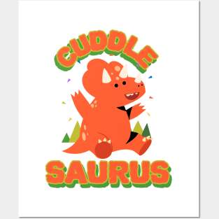 CuddleSaurus Needs a Hug! Posters and Art